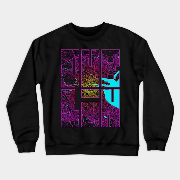 Dublin, Ireland City Map Typography - Neon Crewneck Sweatshirt by deMAP Studio